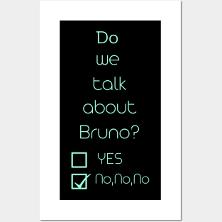 We don’t talk about bruno… do we? Posters and Art